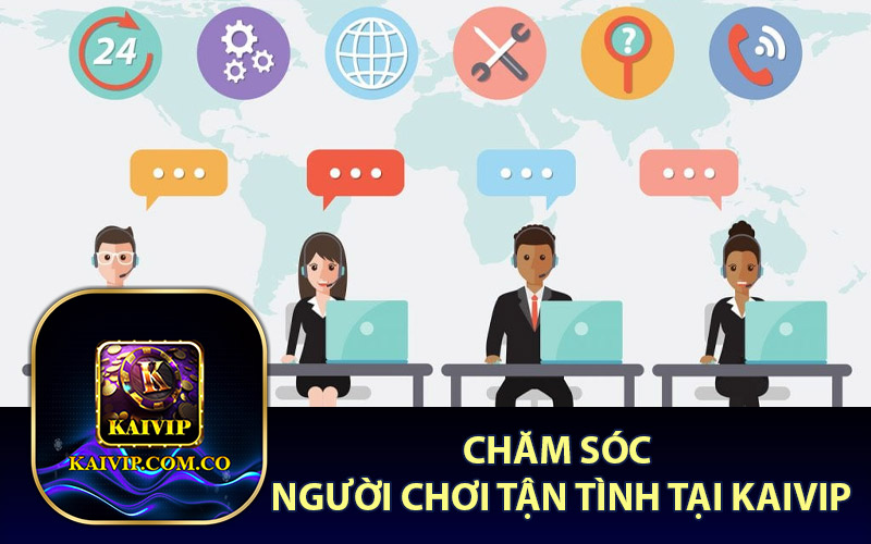 Chăm sóc người chơi tận tình tại KaiVip