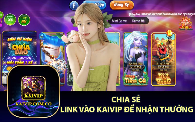 Chia Sẻ Link Vào KaiVip Để Nhận Thưởng